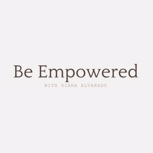Be Empowered with Diana_500x500